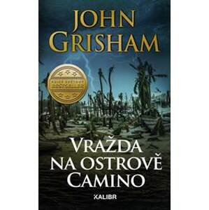 Vražda na ostrově Camino - Grisham John