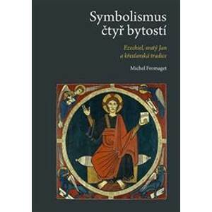 Symbolismus čtyř bytostí - Michel Fromaget