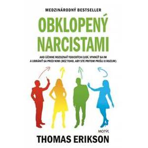 Obklopený narcistami - Erikson Thomas