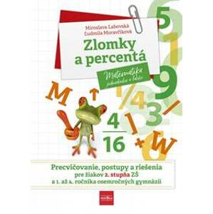 Zlomky a percentá - Labovská, Ľudmila Moravčíková Miroslava