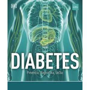 Diabetes: Prevencia, diagnostika, liečba - Walker Rosemary