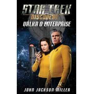 Star Trek: Discovery - Válka o Enterprise - Jackson Miller John