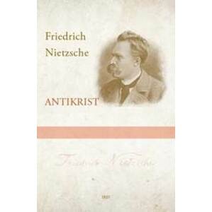 Antikrist - Friedrich Nietzsche