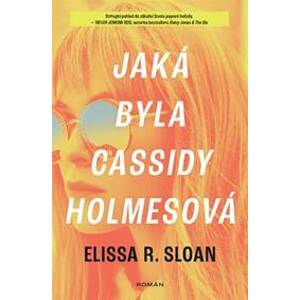 Jaká byla Cassidy Holmesová - R. Sloan Elissa