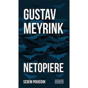 Netopiere - Meyrink Gustav