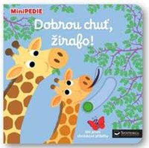 MiniPEDIE – Dobrou chuť, žirafo! - Choux Nathalie