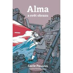 Alma a svět obrazu - Lucie Paulová