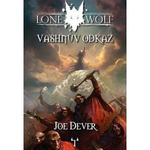 Lone Wolf 16: Vashnův odkaz (gamebook) - Dever Joe