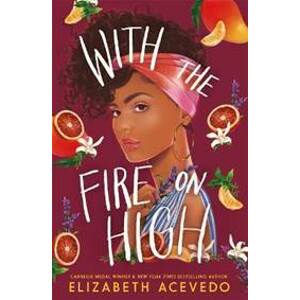 With the Fire on High - Acevedo Elizabeth
