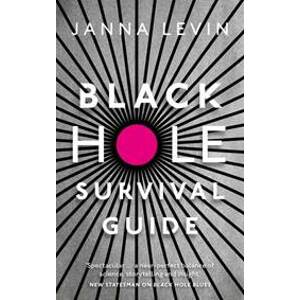 Black Hole Survival Guide - Levinová Janna