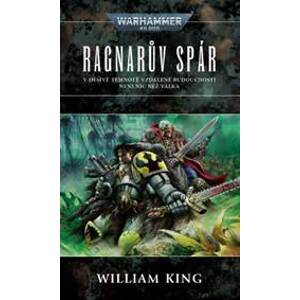 Ragnarův spár - Warhammer 40000 - William King