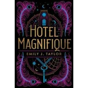 Hotel Magnifique - J. Taylor Emily