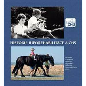 Historie hiporehabilitace a ČHS - autor neuvedený