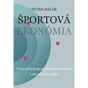 Športová ekonómia - Melek Peter