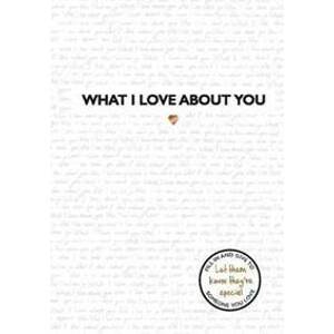 What I Love About You - autor neuvedený