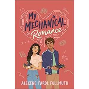 My Mechanical Romance - Farol Follmuth Alexene