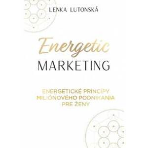 Energetic marketing - Lutonská Lenka