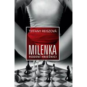 Milenka - Rodení hriešnici 4 - Reiszová Tiffany