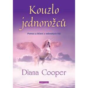 Kouzlo jednorožců - Pomoc a léčení z neb - Cooperová Diana
