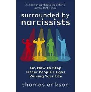 Surrounded by Narcissists - Erikson Thomas