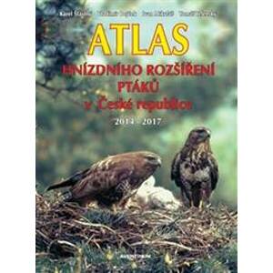 Atlas hnízdního rozšíření ptáků v České republice 2014 - 2017 - Vladimír Bejček, Ivan Mikuláš, Karel Šťastný