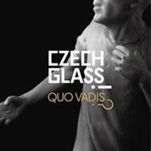Czech Glass Quo Vadis?! - Mária Gálová, Michal Macků, Jaroslav Róna