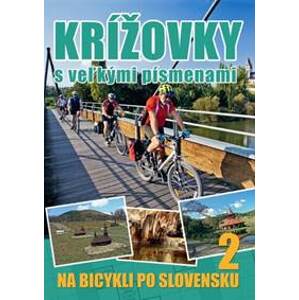 Krížovky s veľkými písmenami Na bicykli po Slovensku 2 - autor neuvedený