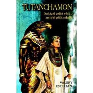 Tutanchamon - Valery Esperian