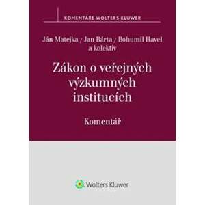 Zákon o veřejných výzkumných institucích - Ján Matejka, Jan Bárta, Bohumil Havel