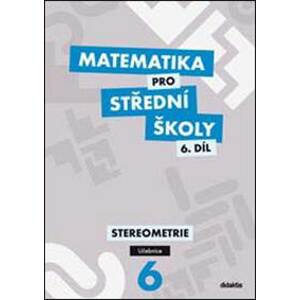 Matematika pro střední školy 6.díl Učebnice - Jan Vondra