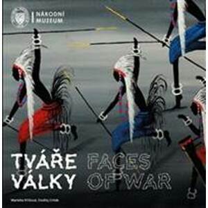 Tváře války Faces of War - Ondřej Crhák, Markéta Křížová