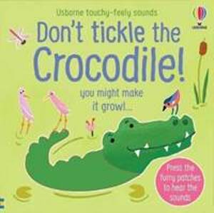 Don´t Tickle the Crocodile! - Taplin Sam