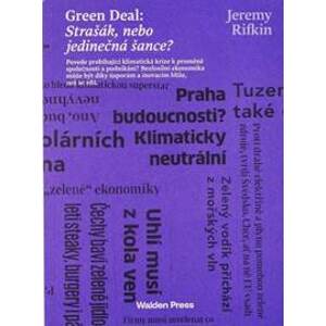 Green Deal: Strašák, nebo jedinečná šance? - Rifkin Jeremy