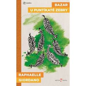 Bazar u puntíkaté zebry - Giordano Raphaëlle