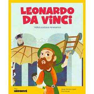 Leonardo da Vinci - Velká postava renesance - Alonso López Javier
