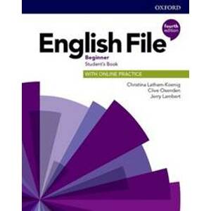English File Fourth Edition Beginner Student's Book - Christina Latham-Koenig, Clive Oxenden, Jeremy Lambert