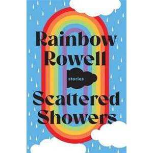Scattered Showers - Rowellová Rainbow