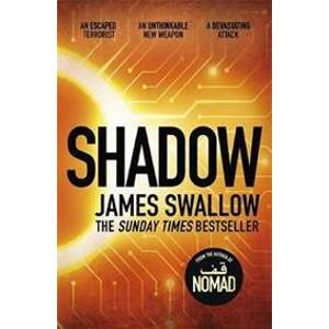 Shadow: The explosive race against time thriller - Swallow James