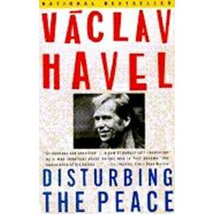 Disturbing the Peace - Havel Václav