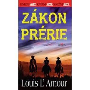 Zákon prérie - Louis L'Amour