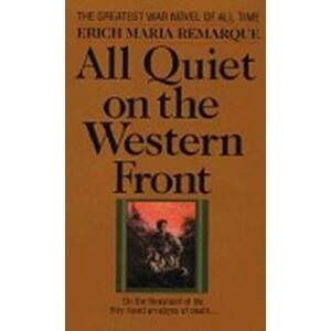 All Quiet on the Western Front - Remarque Erich Maria