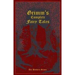 Grimm´s Complete Fairy Tales - a Wilhelm Grimmovi Jacob