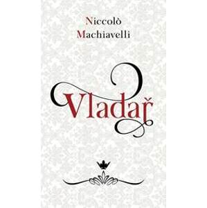Vladař - Machiavelli Niccolo