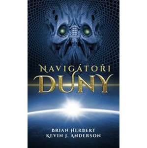 Navigátoři Duny - Herbert Brian, Anderson Kevin J.