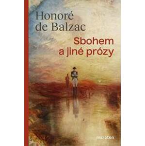 Sbohem a jiné prózy - Balzac Honoré de