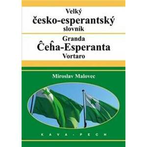 Velký česko-esperantský slovník - Miroslav Malovec