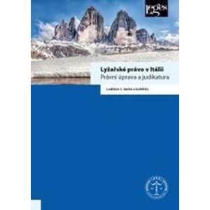 Lyžařské právo v Itálii - Právní úprava a judikatura - J. Janků Ladislav