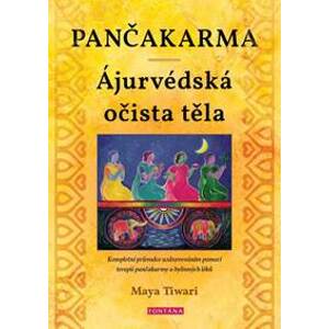 Pančakarma - Ájurvédská očista těla - Tiwari Maya