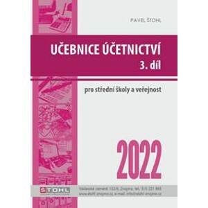 Učebnice Účetnictví III. díl 2022 - Štohl Pavel