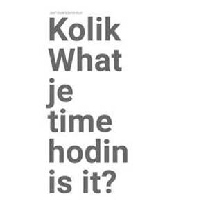 Kolik je hodin? / What time is it? - Chybík, Rujbr Oldřich Josef